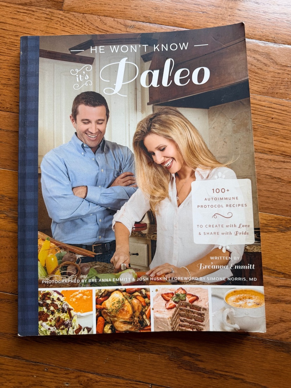 He Won’t Know It’s Paleo Breanna Emmitt AIP Autoimmune Protocol Cookbook